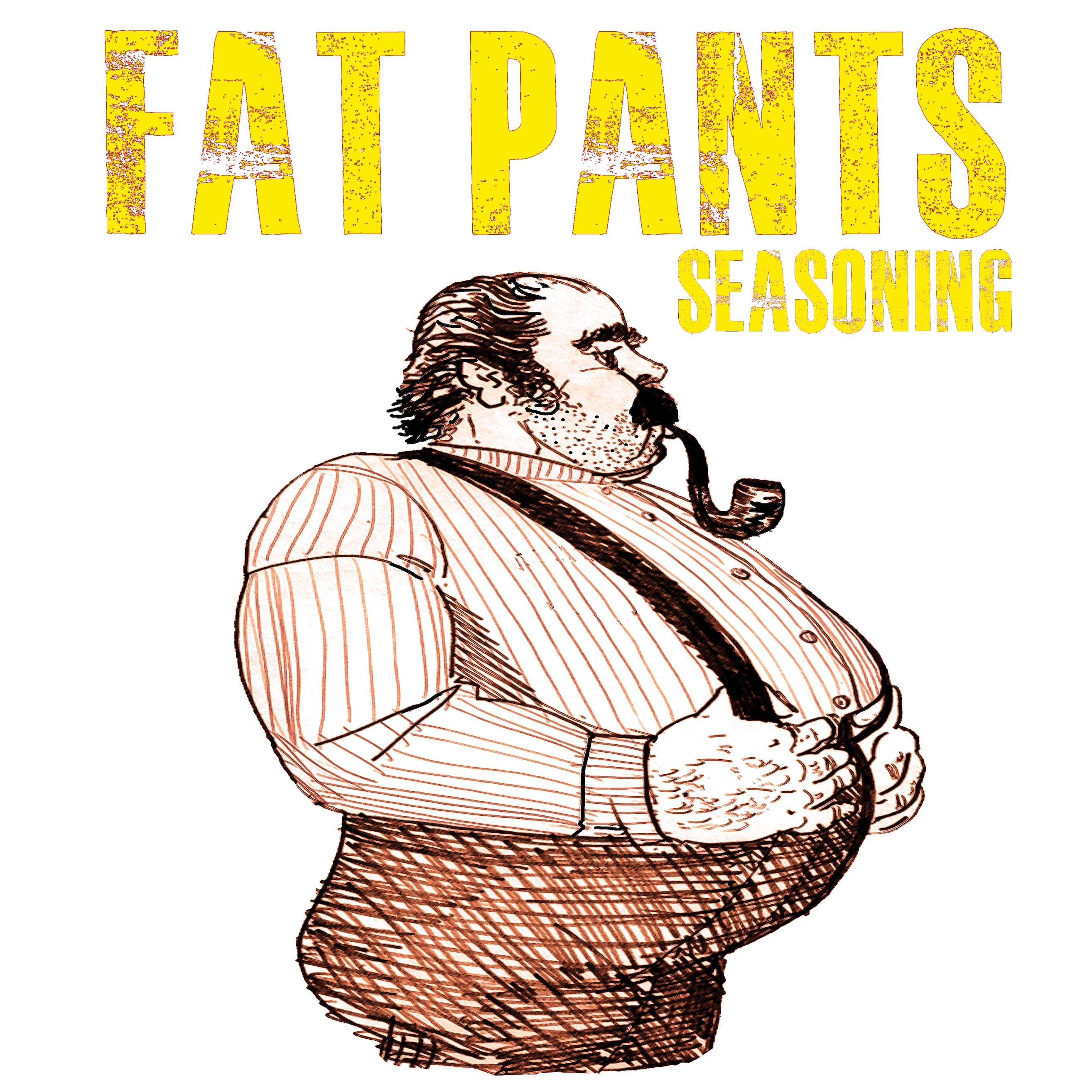 Fat Pants
